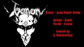 Venom Long Haired Punks (Drums and vocals cover)