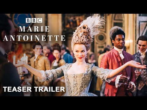 Marie Antoinette Season 3 Teaser Trailer - BBC Series, Release Date, Episode 1, Cast Announcement