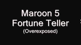 MAROON 5 FORTUNE TELLER HQ (Lyrics In Description)