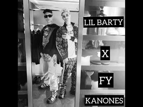 Lil Barty x Fy - Kanones
