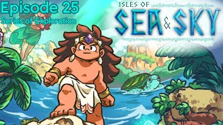 Isles of Sea and Sky Ep. 25 | Series of Exploration