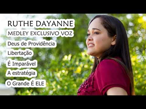 RUTHE DAYANNE - MEDLEY EXCLUSIVO VOZ