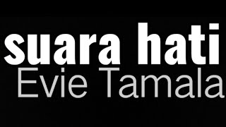 Download lagu Suara Hati    evie Tamala  lirik @pipypick mp3