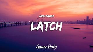 Download lagu Josh Fawaz - Latch (Lyrics) mp3