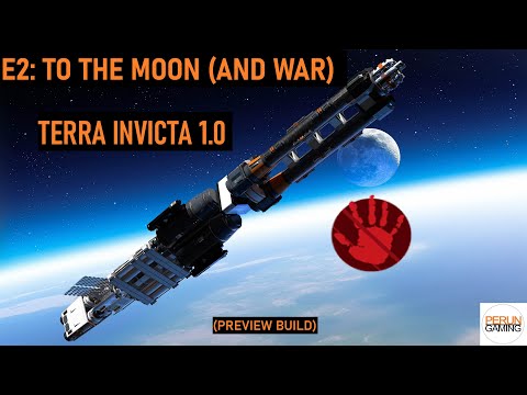 Terra Invicta (Full Release) Humanity First E2 - "To The Moon" (and a few wars)