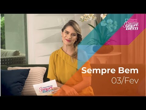 Programa Sempre Bem - 03/02/2019 - na íntegra - by Farmácias Pague Menos