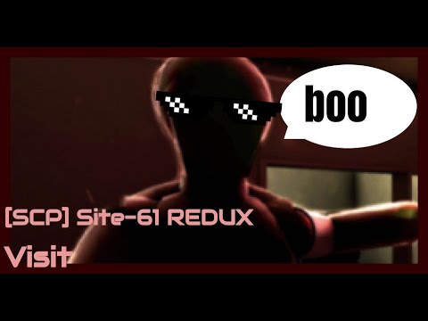 SCP Site-61 [REDUX] Gameplay [Outdated Info]