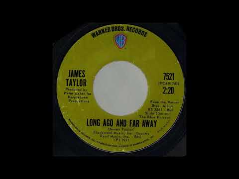 1971_208 - James Taylor - Long Ago And Far Away - (45)