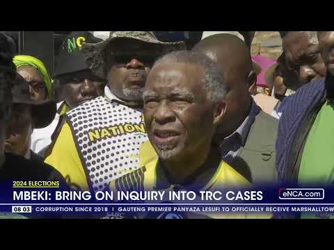 Bring on inquiry into TRC cases Mbeki