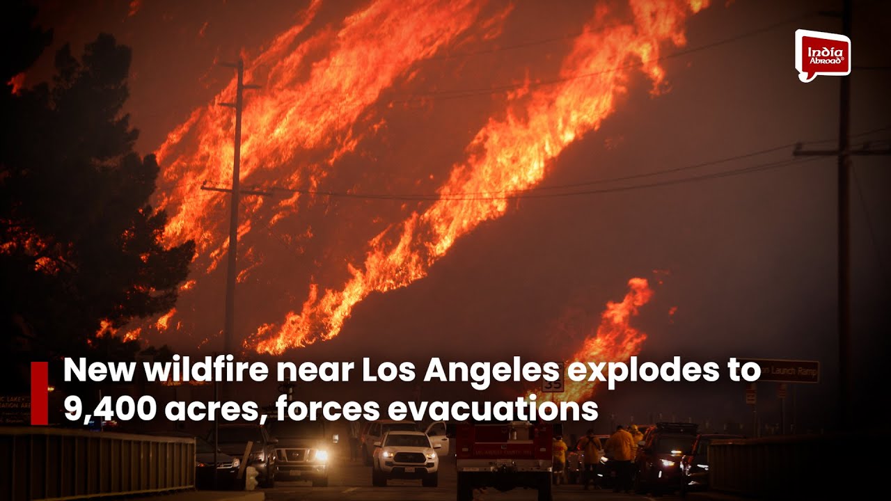 New wildfire near Los Angeles explodes to 9,400 acres, forces evacuations
