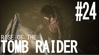 RISE OF THE TOMB RAIDER実況＃24　「トゥーム挑戦」