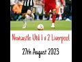 Newcastle Utd 1 v 2 Liverpool - All The Goals - (5Live) Radio Broadcast 27/08/2023