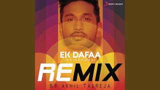Ek Dafaa (Chinnamma) (Remix By DJ Akhil Talreja)