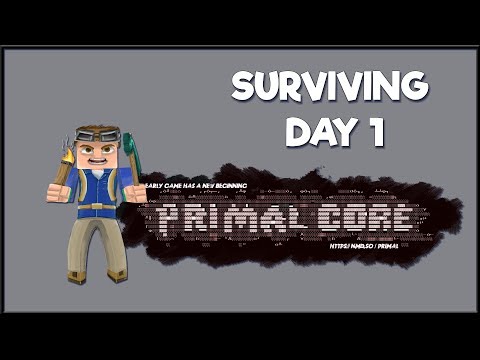 PrimalCore Mod Tutorial  – Surviving Day One