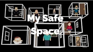 My Safe Space-South Park (Lyrics)