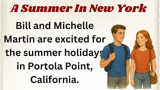 A Summer In New York || English Listening Story for Beginners & Intermediate Learners