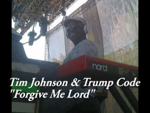 Forgive Me Lord - Tim Johnson - Trump Code