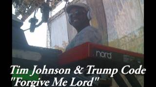 Forgive Me Lord - Tim Johnson - Trump Code