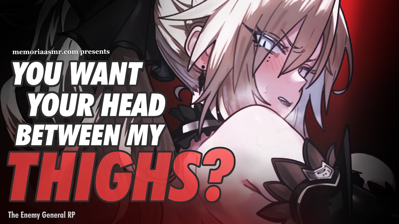 Held Between the Enemy General's Thighs ASMR RP (Enemies to Allies) [3DIO]