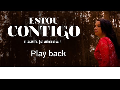 (PLAYBACK COM LEGENDA) Eliã Santos | ESTOU CONTIGO