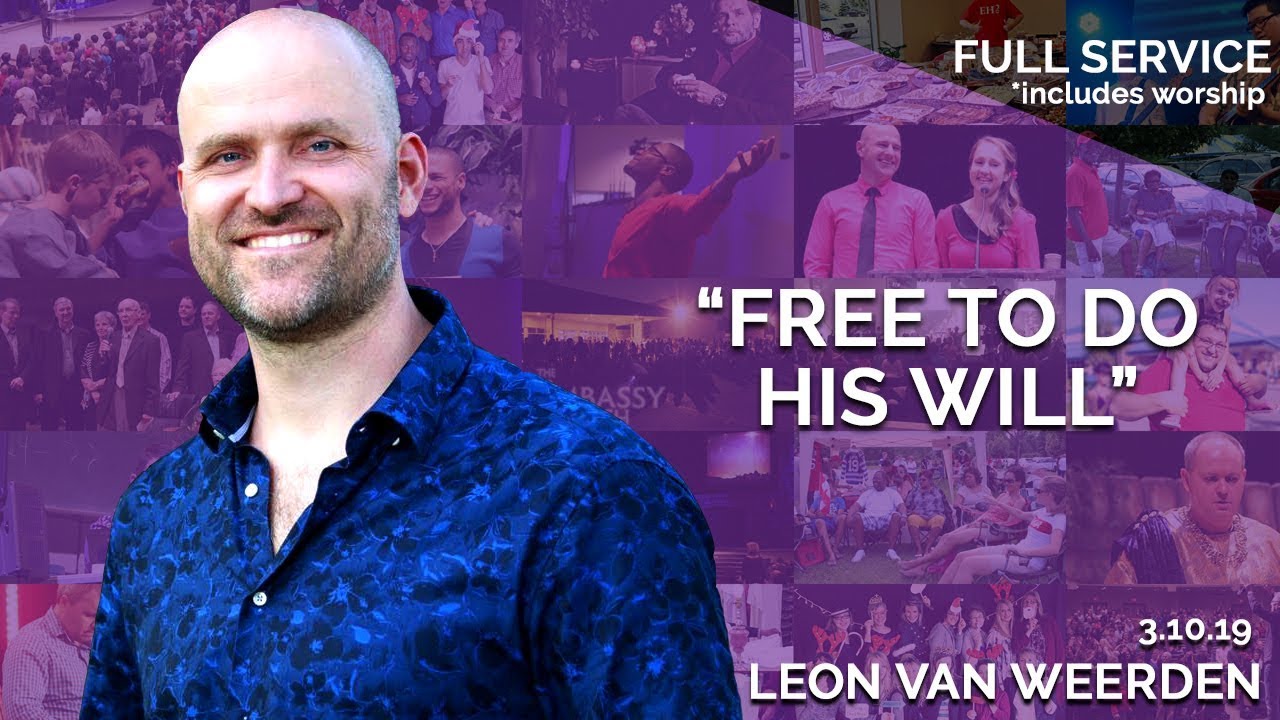 Free To Do His Will | March 10th 2019 – FULL SERVICE