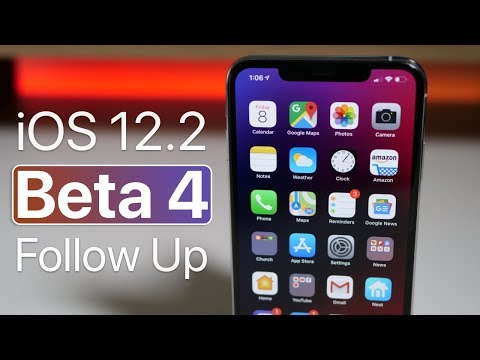 iOS 12.2 Beta 4 - Follow Up