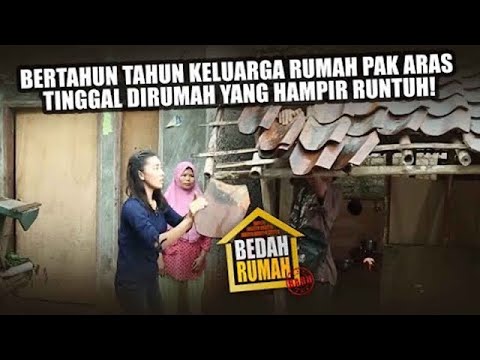 Perjuangan Kake Bahrum Mendapatkan Uang Demi Biaya Berobat Istrinya - BEDAH RUMAH EPISODE 200