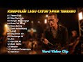 Catur Arum Terbaru Kumpulan Lagu Catur Arum Terbaru Lagu Banyuwangian