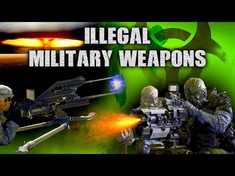 Illegal Military Weapons One Should Know | Interesting Facts About Military