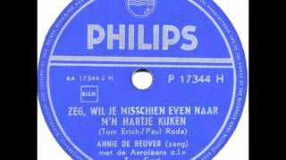 Annie de Reuver &amp; Avroleans olv Tom Erich   Zeg wil je misschien naar mijn hartje kijken1954