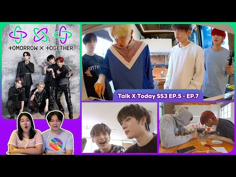 REACTION | TALK X TODAY SEASON 3 EP.5 - EP.7 #ชวนเธอมารีแอค