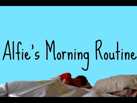 Alfie Shacklock's || MORNING ROUTINE