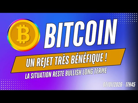 BITCOIN UN REJET TRÈS BÉNÉFIQUE 🔥 LA SITUATION RESTE BULLISH ! ANALYSE CRYPTO ✅