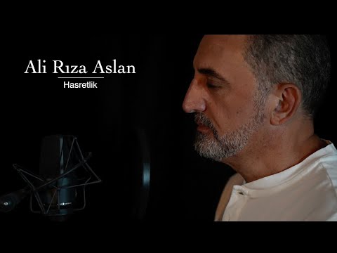 Ali Rıza Aslan - Hasretlik (Official Video) 