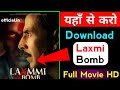 Laxmi Movie Full Hindi 2021 Downlaod Akshay Kumar