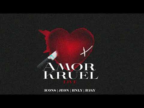 Icons - Amor Kruel [Live] Ft. Jeon, HnlY & B'Jay