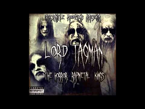 Lord Tagman - The Horror Rap Metal Kings (Álbum Completo)