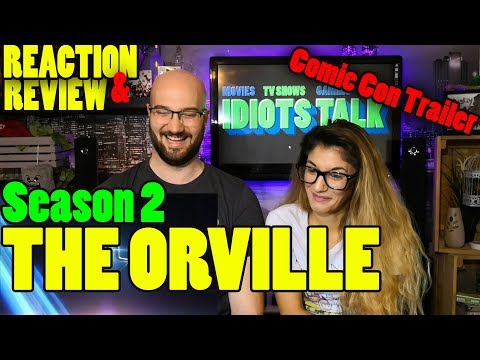 THE ORVILLE Season 2 Trailer Comic Con - Reaction & Review