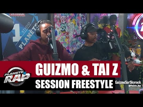 Guizmo & Tai Z - Session Freestyle #PlanèteRap