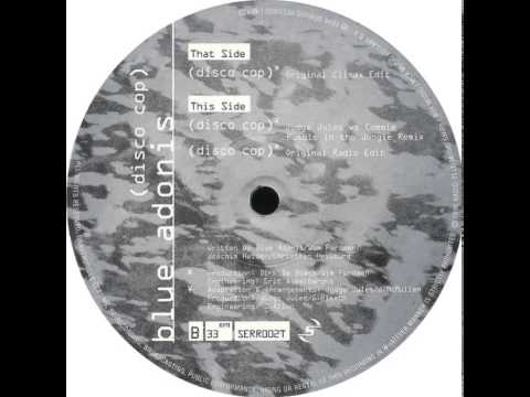 Blue Adonis - Disco Cop (Original Radio Edit)