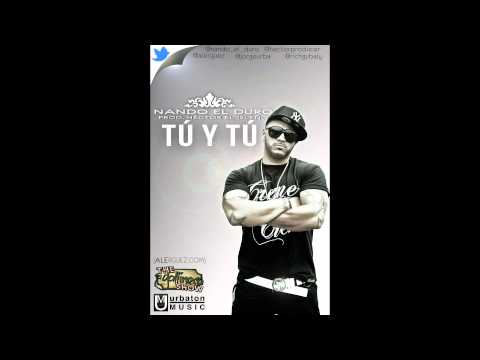 Nando El Duro - Tu Y Tu (Prod. By Hector El Isleño)