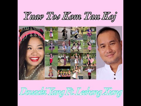 Yuav Tos Kom Tau Koj - Douachi Yang Ft. Leekong Xiong [OFFICIAL QUARATINE DANCE MV]