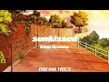 Sunkissed (Lyrics) - Khai Dreams
