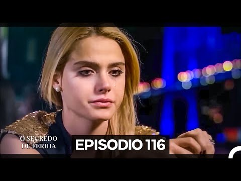 O Segredo de Feriha Episódio 116 (Dublagem em Português)