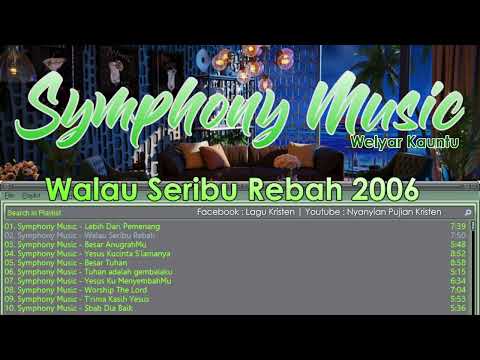Symphony Music - Walau Seribu Rebah 2006 - Welyar Kauntu