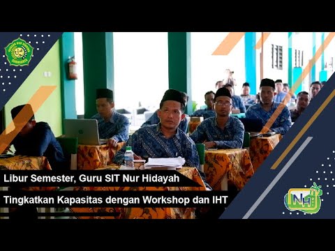 Libur Semester, Guru SIT Nur Hidayah Tingkatkan Kapasitas dengan Workshop & IHT Gambar Kosong