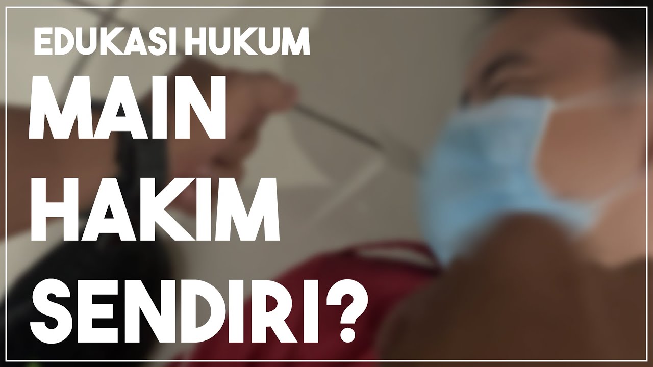 Lihat Apa Itu Tindakan Main Hakim Sendiri Apa Itu Tindakan Main Hakim Sendiri