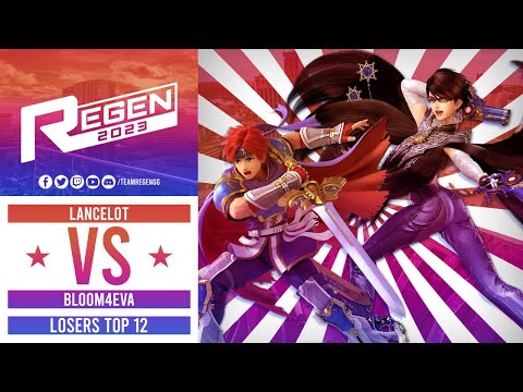 Regen 2023: Losers Top 12 - BMS| Bloom (Bayonetta) Vs Plan-B| Lancelot (Roy)