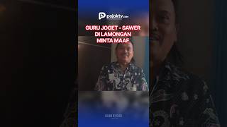 GURU JOGET - SAWER DI LAMONGAN MINTA MAAF
