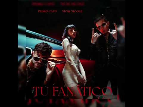 Pedro Capó, Nicki Nicole, De La Ghetto - Tu Fanático 